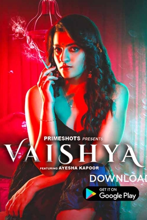 Vaishya (2022) PrimeShots Exclusive Series full movie download